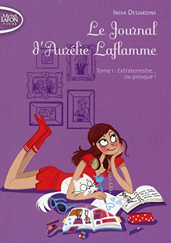 LE JOURNAL D'AURELIE LAFLAMME T.01