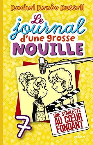 LE JOURNAL D'UNE GROSSE NOUILLE T.07
